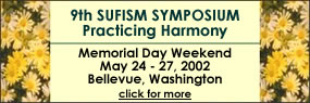 9th Annual Sufism Symposium ... click for more information